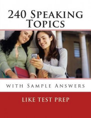 240 Speaking Topics: With Sample Answers foto