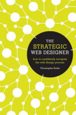 The Strategic Web Designer: How to Confidently Navigate the Web Design Process foto