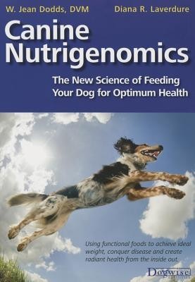 Canine Nutrigenomics - The New Science of Feeding Your Dog for Optimum Health foto mare Canine Nutrigenomics - The New Science of Feeding Your Dog for Optimum Health foto mare