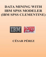 Data Mining with IBM SPSS Modeler (IBM SPSS Clementine) foto