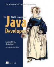 The Well-Grounded Java Developer: Vital Techniques of Java 7 and Polyglot Programming foto