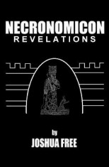 Necronomicon Revelations: H. P. Lovecraft, Kenneth Grant, Aleister Crowley, Nine Gates of the Kingdom of Shadows &amp;amp; Simon Necronomicon: An Anunna foto