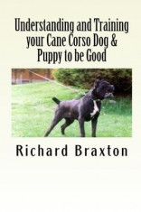 Understanding and Training Your Cane Corso Dog &amp;amp; Puppy to Be Good foto
