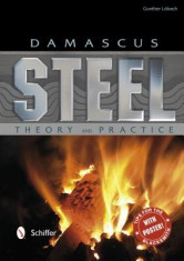 Damascus Steel: Theory and Practice foto