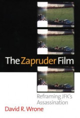 The Zapruder Film: Reframing JFK&amp;#039;s Assassination foto