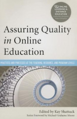 Assuring Quality in Online Education: Practices and Processes at the Teaching, Resource, and Program Levels foto