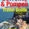 Sorrento &amp; Pompeii Travel Guide: Attractions, Eating, Drinking, Shopping &amp; Places to Stay