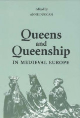 Queens and Queenship in Medieval Europe: Proceedings of a Conference Held at King&amp;#039;s College London April 1995 foto