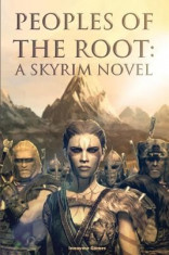 Peoples of the Root: A Skyrim Novel foto