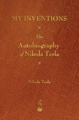 My Inventions: The Autobiography of Nikola Tesla foto