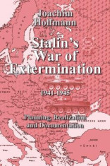 Stalin&amp;#039;s War of Extermination 1941-1945: Planning, Realization and Documentation foto