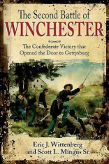 The Second Battle of Winchester: The Confederate Victory That Opened the Door to Gettysburg foto