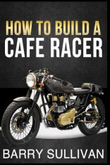 How to Build Your Own Cafe Racer foto