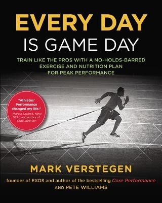 Every Day Is Game Day: Train Like the Pros with a No-Holds-Barred Exercise and Nutrition Plan for Peak Performance foto mare Every Day Is Game Day: Train Like the Pros with a No-Holds-Barred Exercise and Nutrition Plan for Peak Performance foto mare