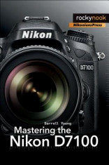 Mastering the Nikon D7100 foto