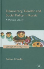 Democracy, Gender, and Social Policy in Russia: A Wayward Society foto