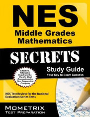 NES Middle Grades Mathematics Secrets Study Guide: NES Test Review for the National Evaluation Series Tests foto