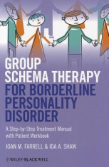 Group Schema Therapy for Borderline Personality Disorder: A Step-By-Step Treatment Manual with Patient Workbook foto