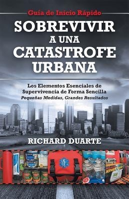 Sobrevivir a Una Catastrofe Urbana: Guia de Inicio Rapido foto mare Sobrevivir a Una Catastrofe Urbana: Guia de Inicio Rapido foto mare