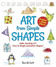 Art from Simple Shapes: Make Amazing Art from 8 Simple Geometric Shapes! Includes a Shape Stencil foto