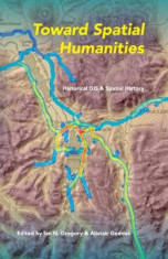 Toward Spatial Humanities: Historical GIS and Spatial History foto
