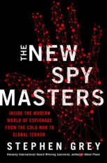 The New Spymasters: Inside the Modern World of Espionage foto