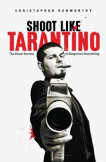 Shoot Like Tarantino: The Visual Secrets of Dangerous Storytelling foto