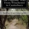 The Pilgrims&#039; Way: From Winchester to Canterbury