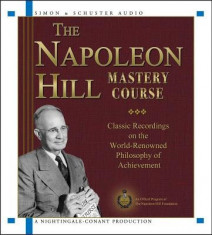 The Napoleon Hill Mastery Course: Classic Recordings on the World-Renowned Philosophy of Achievement foto