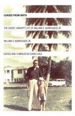 Cursed from Birth: The Short, Unhappy Life of William S. Burroughs, Jr. foto