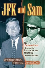 JFK and Sam: The Connection Between the Giancana and Kennedy Assassinations foto