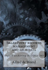 Sharepoint Records Management and Metadata: Digital Archiving in Office 365 foto