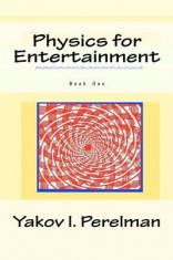 Physics for Entertainment: Book One foto