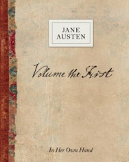 Volume the First by Jane Austen: In Her Own Hand foto