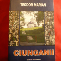 T.Marian - Ciunganii - Monografie sat Ciunga ( Uioara de Jos ) Judet Alba- 2006