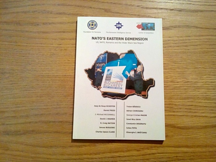 NATO`S EASTERN DIMENSION - Foundation for Romania - Coordonator: Victor Roncea
