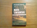 MAREA CONFRUNTARE - Haralamb Zinca - Editura Militara, 1987, 332 p., 1982, Alta editura