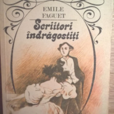 Emile Faguet - Scriitori indragostiti (Editura Excelsior, 1991)