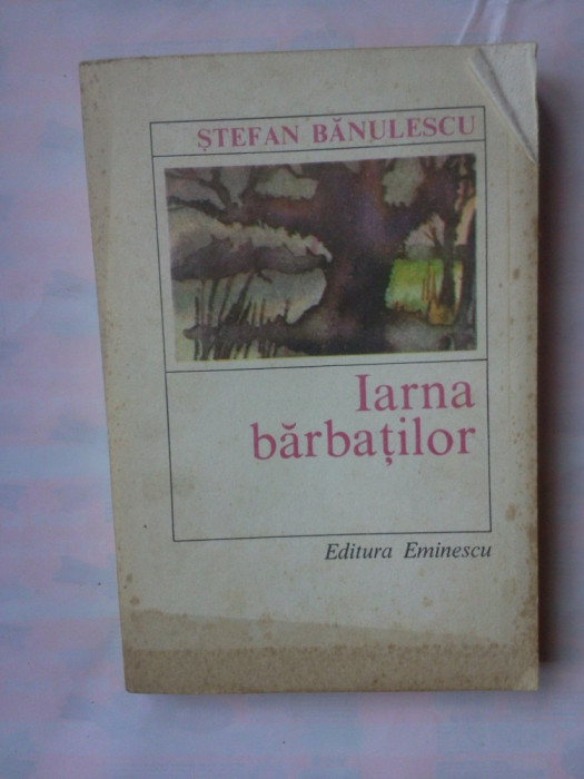 (C345) STEFAN BANULESCU - IARNA BARBATILOR