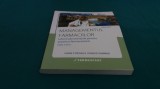 MANAGEMENTUL FARMACIILOR / VOL. 2/ SHANE P. DESSELLE, DAVID P. ZGARRICK/ 2011*57