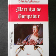 MICHEL ZEVACO - MARCHIZA DE POMPADUR