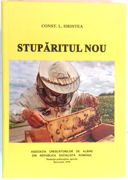 STUPARITUL NOU de CONST. L. HRISTEA , EDITIA A II A REVAZUTA SI COMPLETATA foto mare STUPARITUL NOU de CONST. L. HRISTEA , EDITIA A II A REVAZUTA SI COMPLETATA foto mare