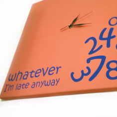 Ceas Perete Canvas &amp;amp;#8222;Whatever, i&amp;amp;#8217;m late anyway&amp;amp;#8221; foto