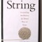 &quot;String: Unraveling the History of a Twisted Piece of Twine&quot;, Adam Hart-Davis, 2009. Carte noua