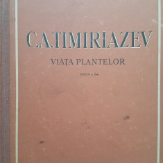 VIATA PLANTELOR - C. A. Timiriazev