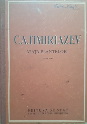 VIATA PLANTELOR - C. A. Timiriazev foto