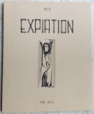 EXPIATION:RECIT PAR BOU(autoare din RSR/volum publicat sub pseudonim in ELVETIA)
