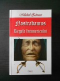 MICHEL ZEVACO - NOSTRADAMUS, REGELE INTUNERICULUI