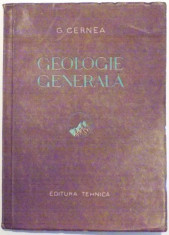 GEOLOGIE GENERALA de G. CERNEA , 1954 foto