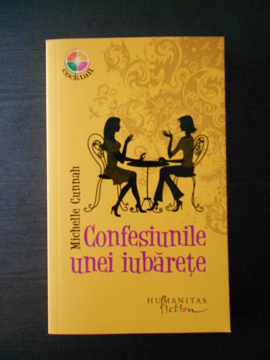 MICHELLE CUNNAH - CONFESIUNILE UNEI IUBARETE